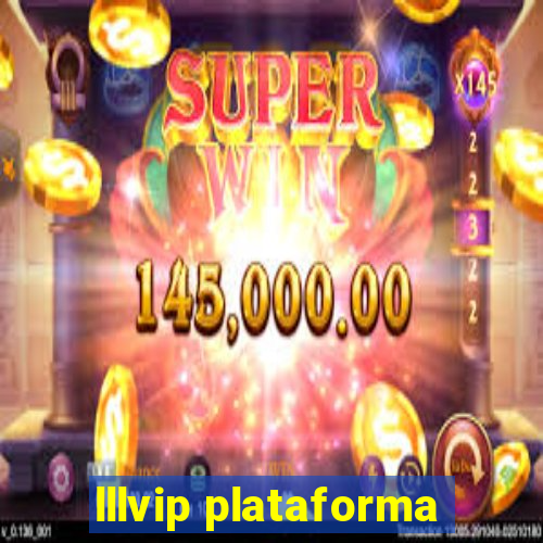 lllvip plataforma